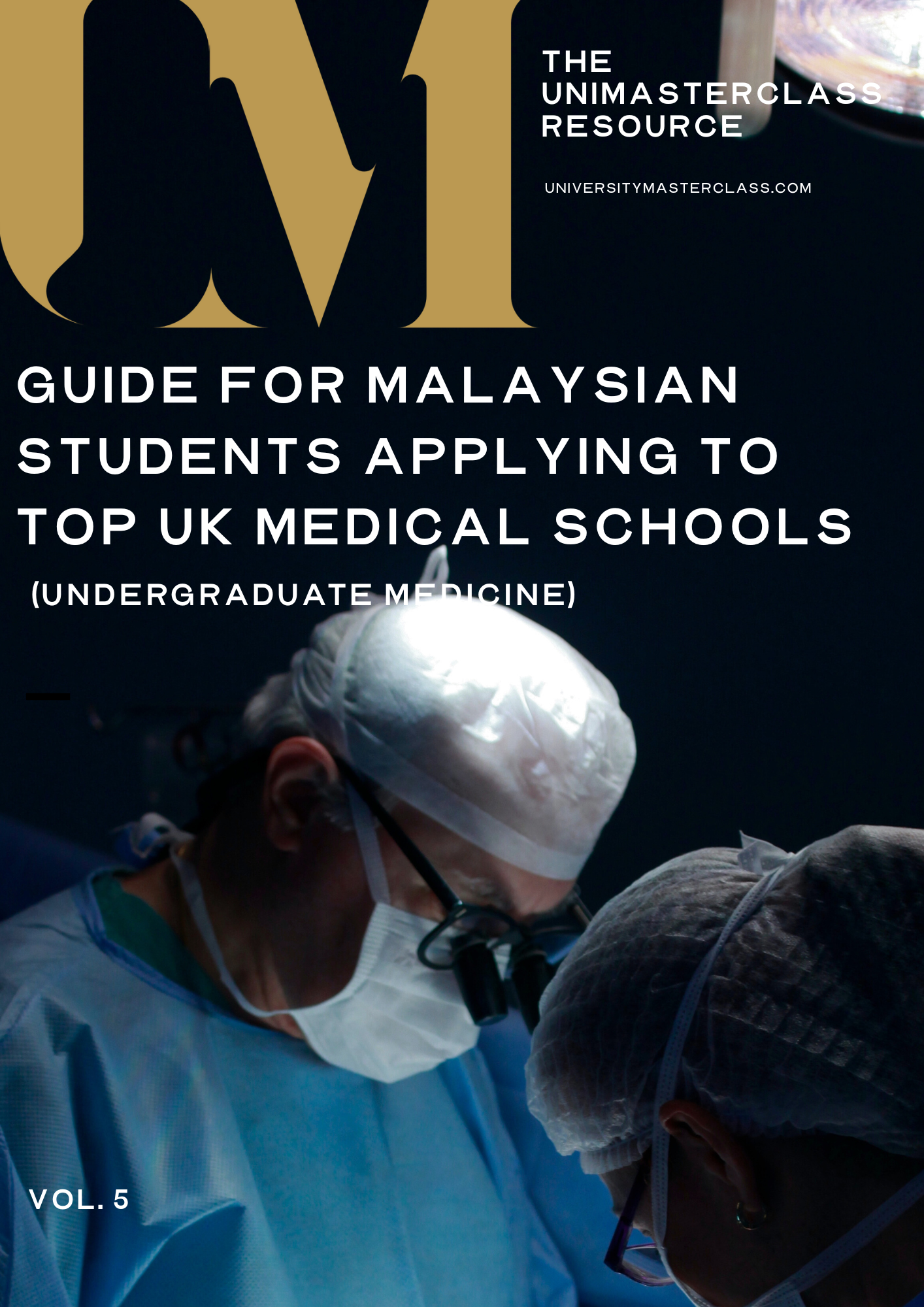 International Applicants - Guide for Malaysian Students Applying to Top UK Medical Schools (Undergraduate Medicine)