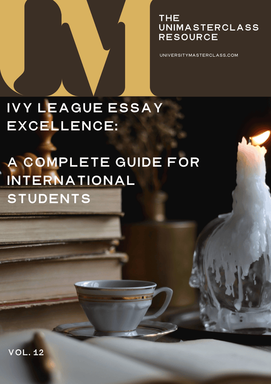 International Applicants - Ivy League Essay Excellence - A Complete Guide for International Students