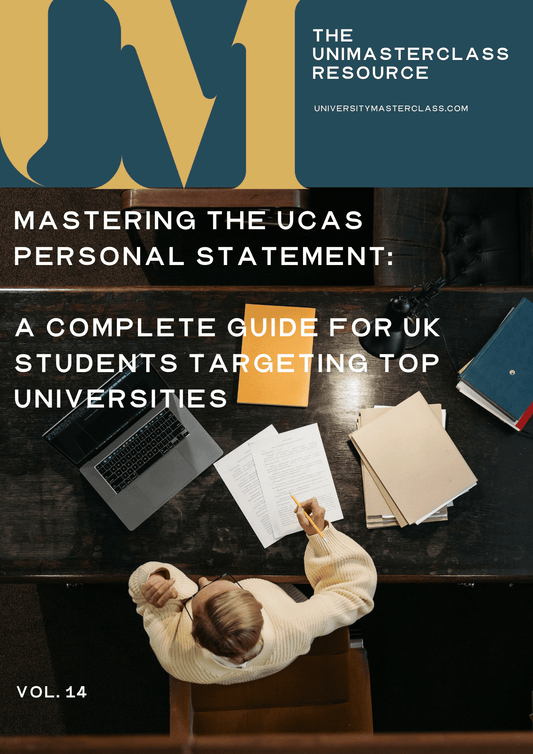 UK Applicants - Mastering the UCAS Personal Statement A Complete Guide for UK Students Targeting Top Universities