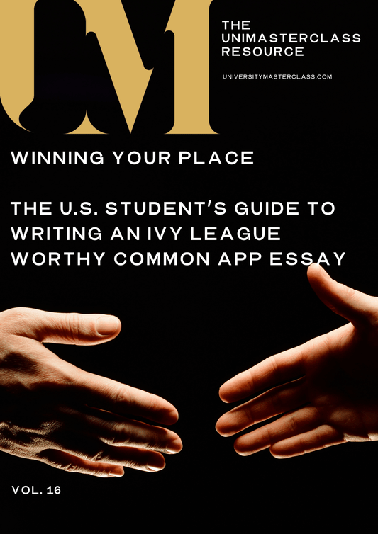 U.S. Applicants - Winning Your Place - The U.S. Student’s Guide to Writing an Ivy League-Worthy Common App Personal Essay
