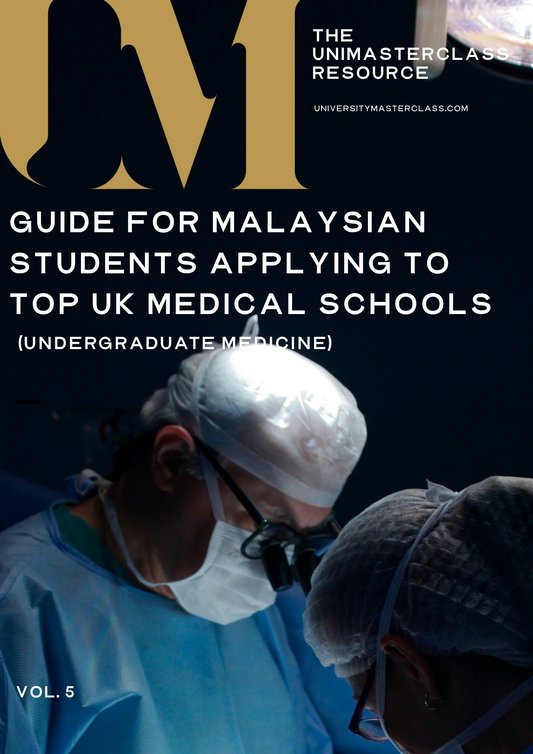 International Applicants - Guide for Malaysian Students Applying to Top UK Medical Schools (Undergraduate Medicine)