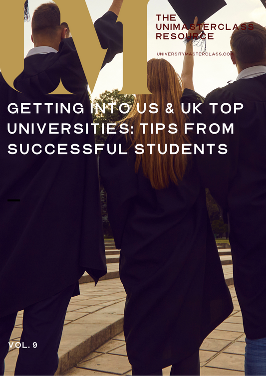 International Applicants - Getting Into US & UK Top Universities - Tips from Successful Students